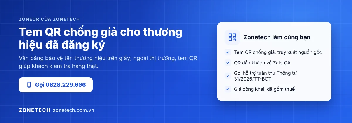 Zonetech ZoneQR: tem QR chống giả giúp khách kiểm tra hàng thật của thương hiệu đã đăng ký