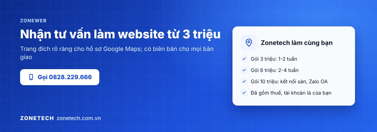 Tư vấn làm website làm trang đích cho hồ sơ Google Maps với ZoneWeb của Zonetech, gói từ 3 triệu đồng