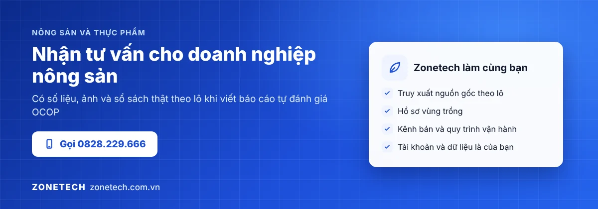 Zonetech nhận tư vấn cho doanh nghiệp nông sản: truy xuất theo lô, hồ sơ vùng trồng, kênh bán và quy trình vận hành