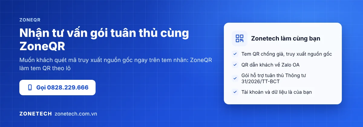 Nhận tư vấn gói tuân thủ và tem QR truy xuất nguồn gốc ZoneQR của Zonetech