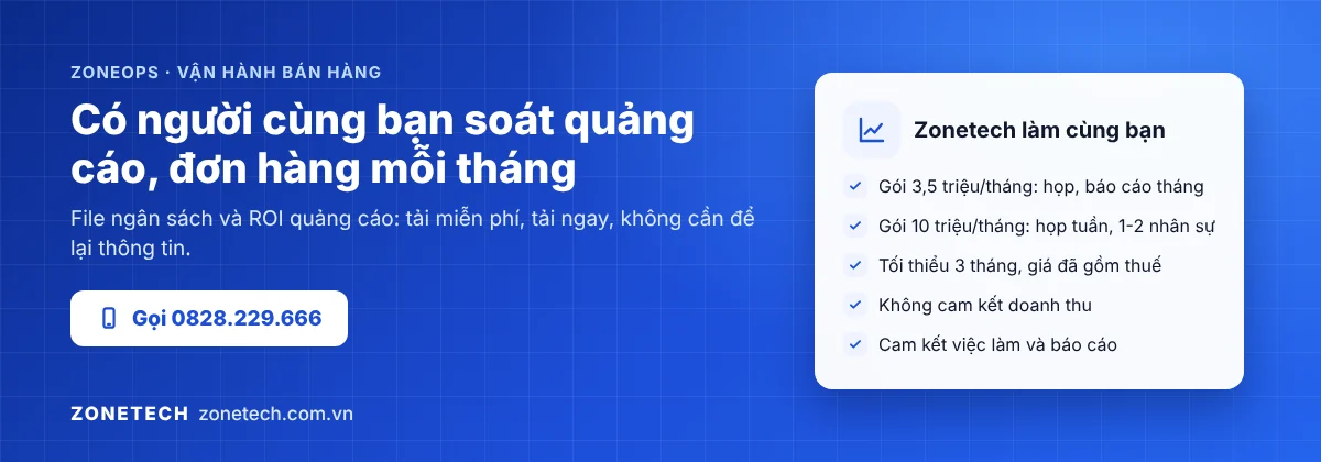 Zonetech ZoneOps vận hành bán hàng, kèm bản Free file ngân sách và ROI quảng cáo tải miễn phí