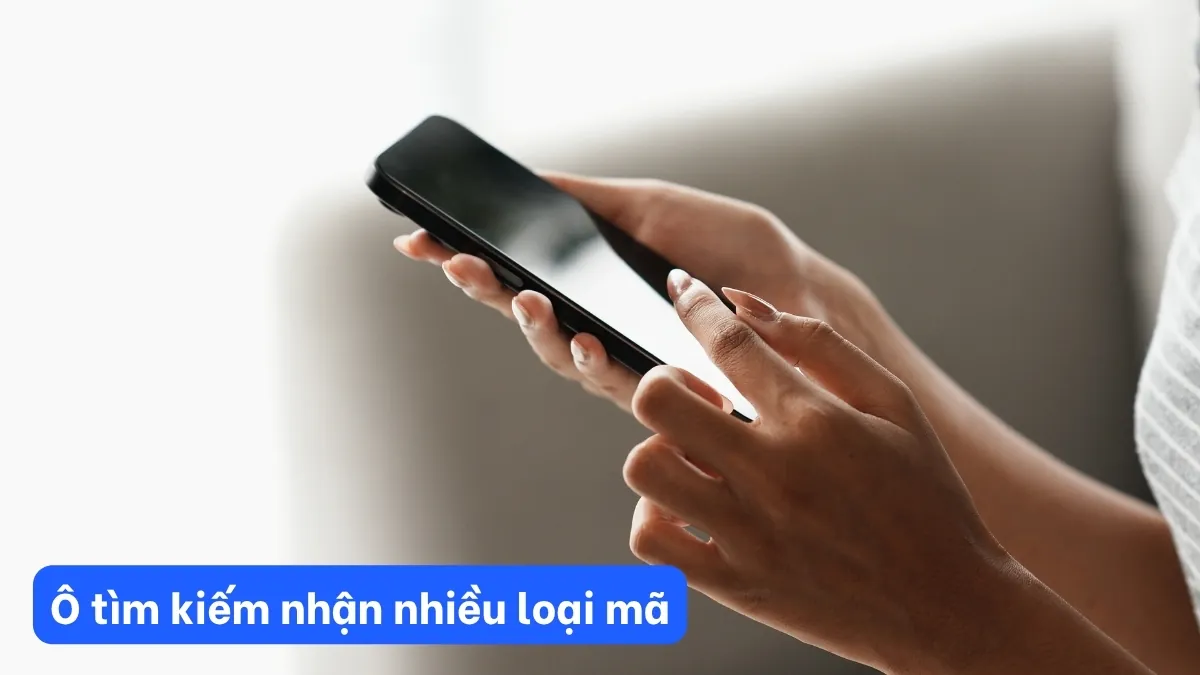 Ô tìm kiếm nhận nhiều loại mã