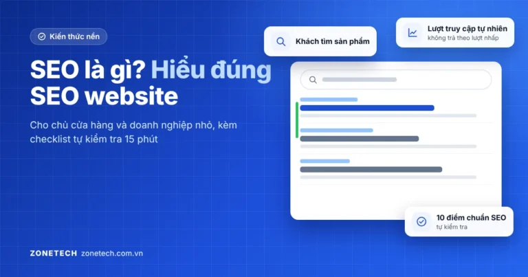 SEO là gì: hiểu đúng SEO website cho chủ cửa hàng và doanh nghiệp nhỏ