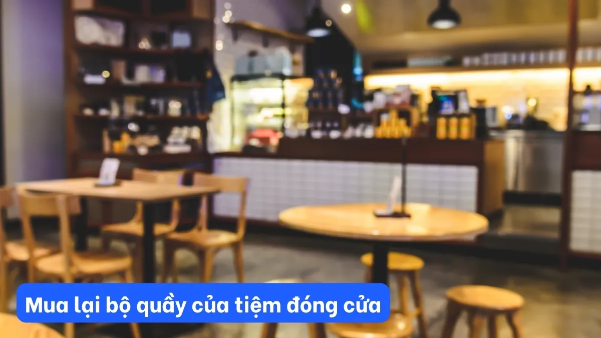 Mua lại bộ quầy của tiệm đóng cửa